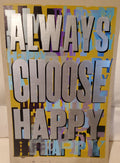 Always Choose Happy