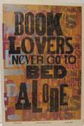 Book Lovers Never Go To Bed Alone